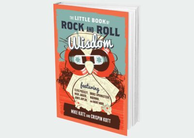 The Little Book of Rock and Roll Wisdom